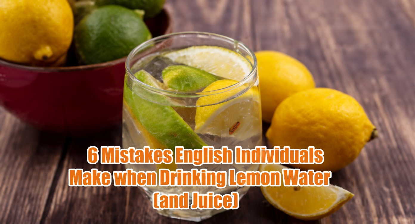 13 Fatal Mistakes When Using Lemon Water That You Need to Avoid