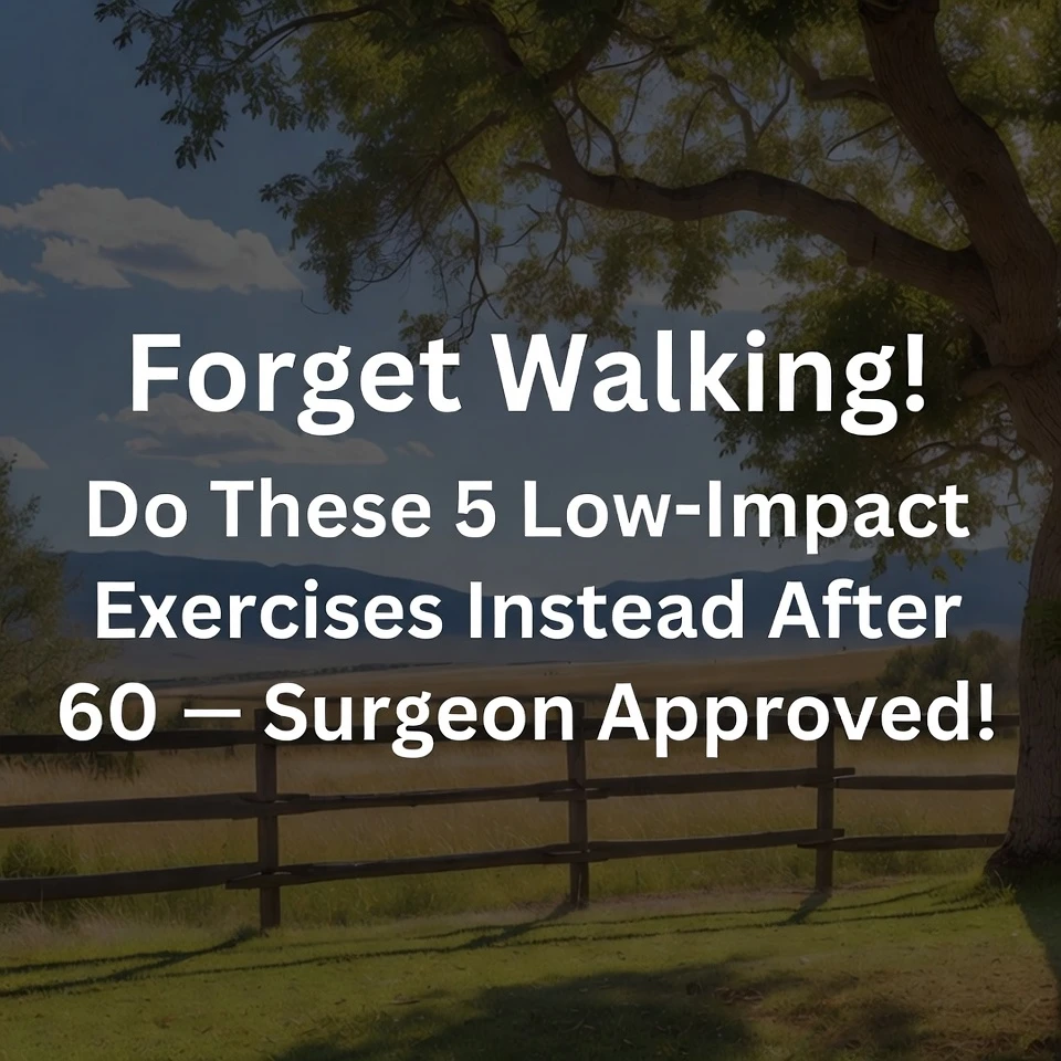 Forget Walking! Do These 5 Low-Impact Exercises Instead After 60 — Surgeon Approved!